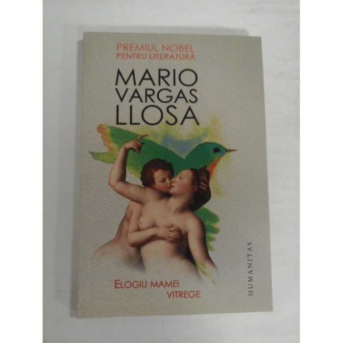   ELOGIU  MAMEI  VITREGE - MARIO  VARGAS  LLOSA
